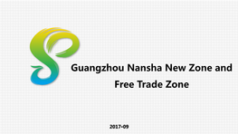 Nansha New Zone & Nansha Free Trade Zone