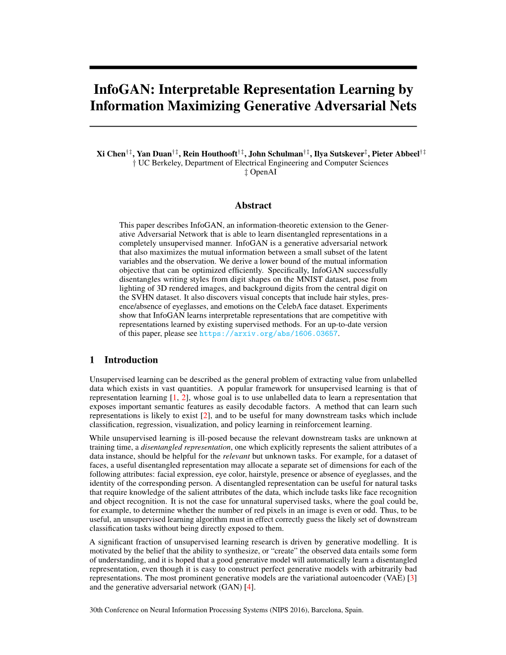 Infogan: Interpretable Representation Learning by Information Maximizing Generative Adversarial Nets