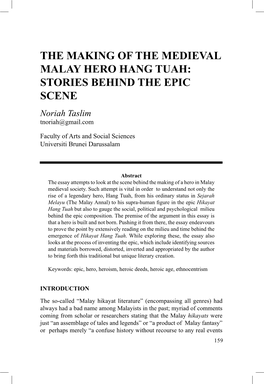 THE MAKING of the MEDIEVAL MALAY HERO HANG TUAH: STORIES BEHIND the EPIC SCENE Noriah Taslim Tnoriah@Gmail.Com