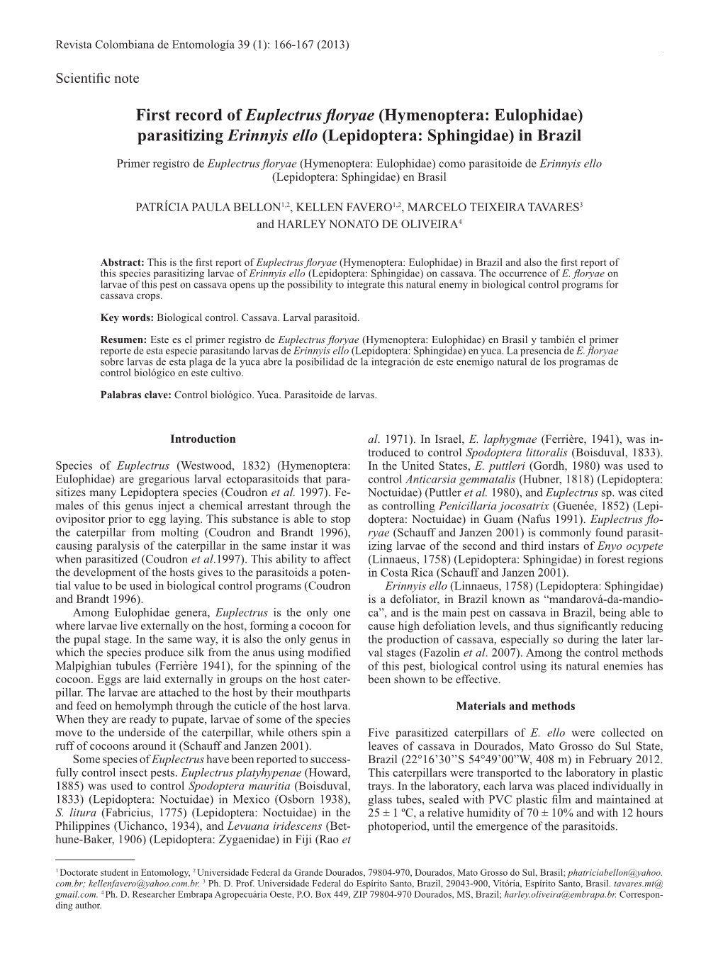 First Record of Euplectrus Floryae (Hymenoptera: Eulophidae) Parasitizing Erinnyis Ello (Lepidoptera: Sphingidae) in Brazil