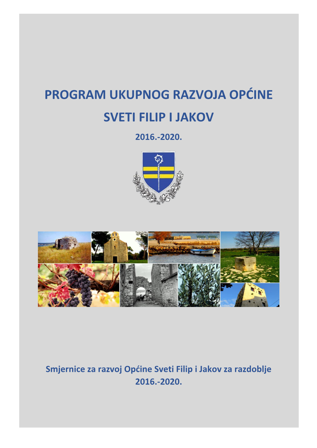 Program Ukupnog Razvoja Općine Sveti Filip I Jakov 2016.-2020