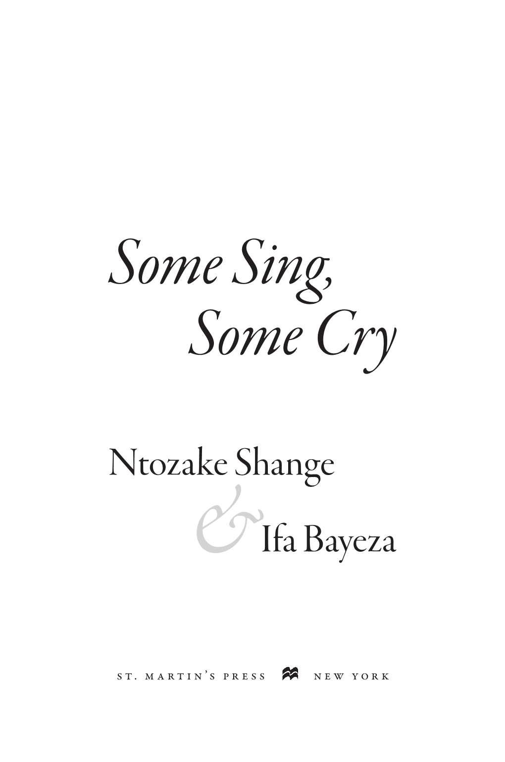 Some Sing, Some Cry