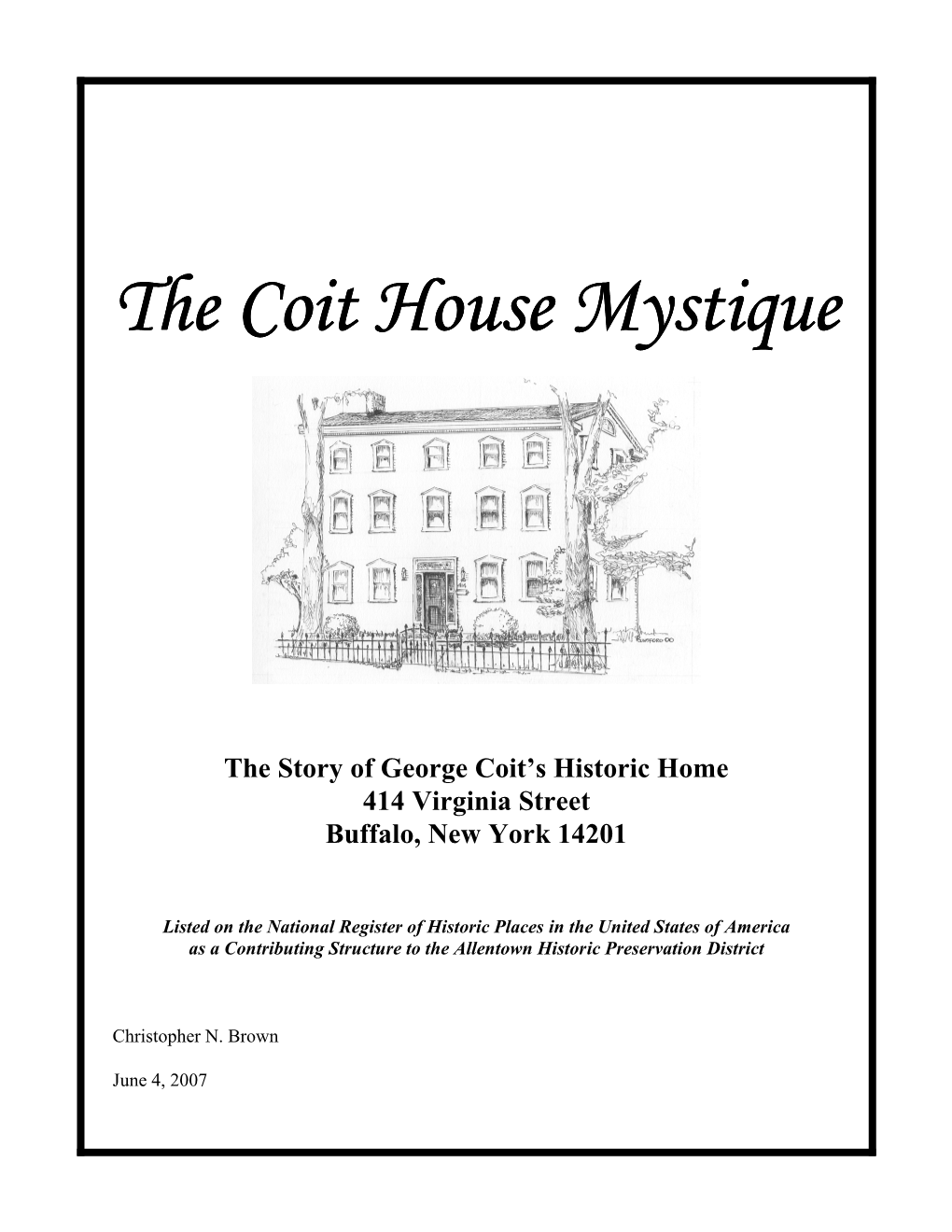 Coit House Mystique