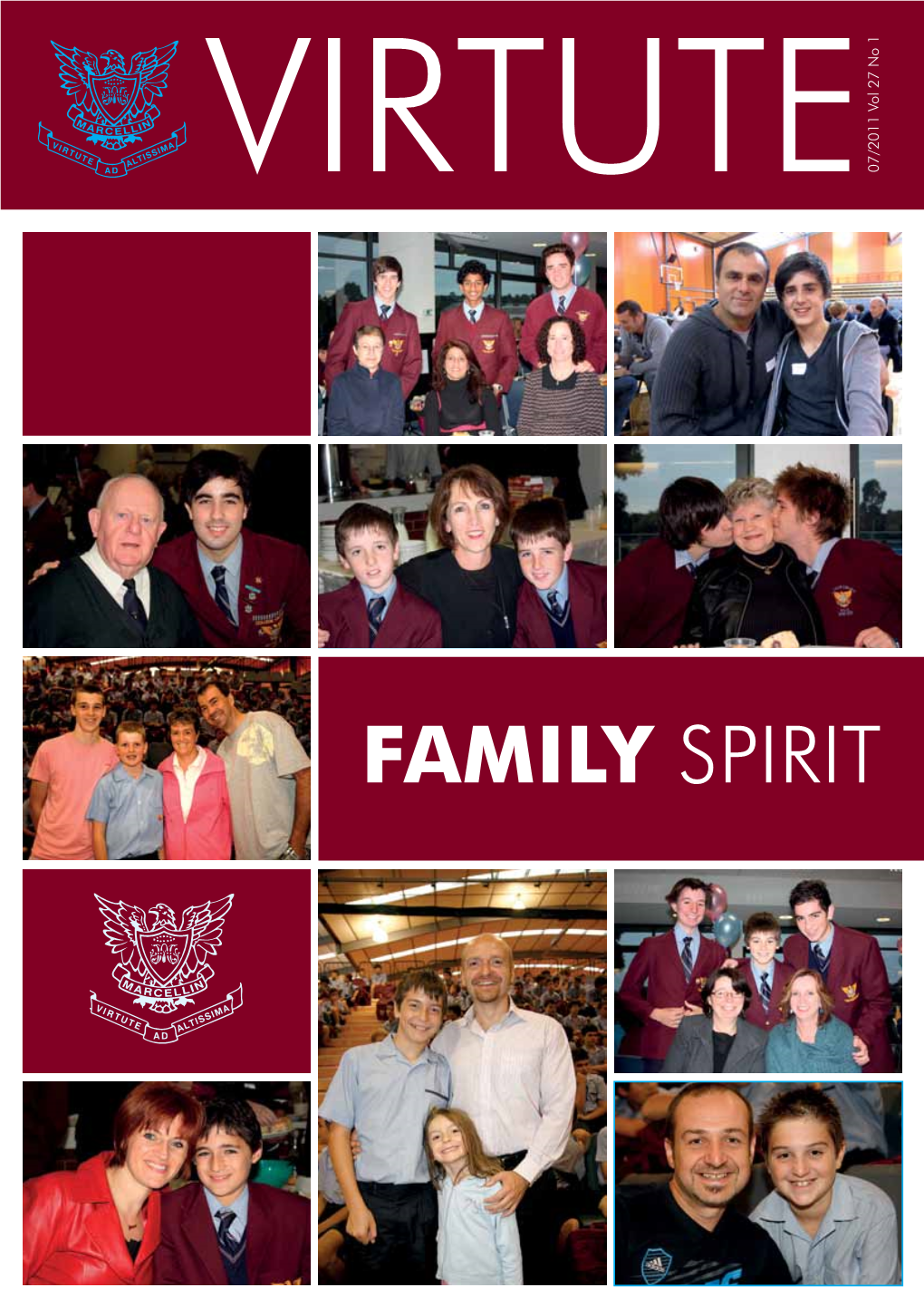 FAMILY SPIRIT a Message from the Principal Family Spirit at Marcellin – When There Is No Need to Pretend