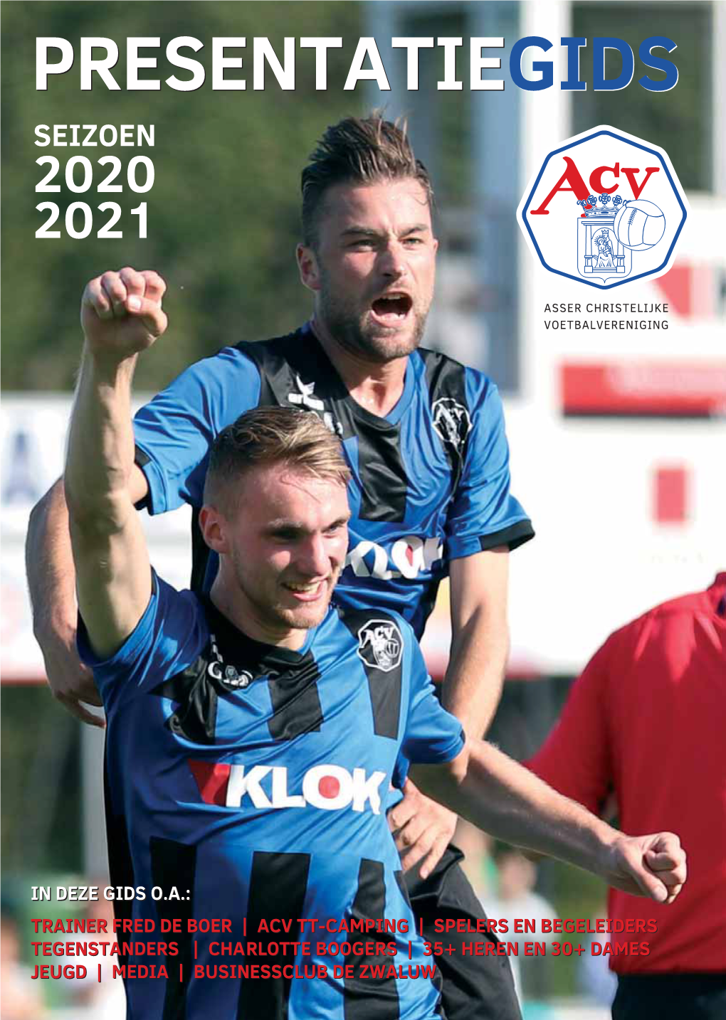 ACV Presgids 2020-2021 03-09-2020 09:51 Pagina 1 PRESENTATIEGIDS SEIZOEN 2020 2021