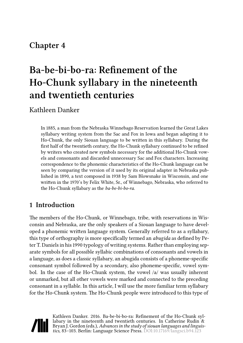 Refinement of the Ho-Chunk Syllabary in the Nineteenth and Twentieth Centuries Kathleen Danker