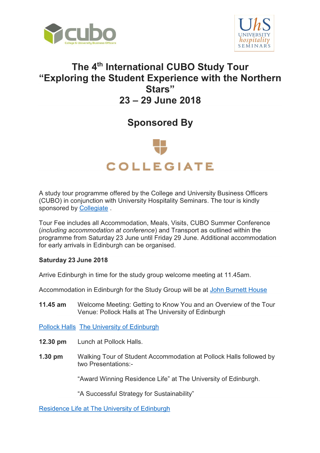 The 4Th International CUBO Study Tour “Exploring the Student Experience with the Northern Stars” 23 – 29 June 2018