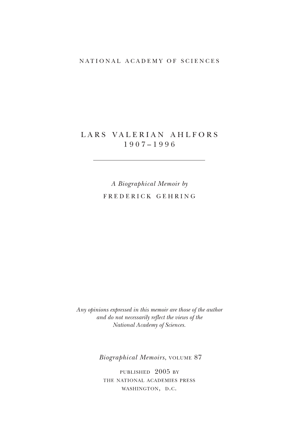 Lars Ahlfors Entered the University of Helsinki, Where His Teachers Were Two Internationally Known Math- Ematicians, Ernst Lindelöf and Rolf Nevanlinna