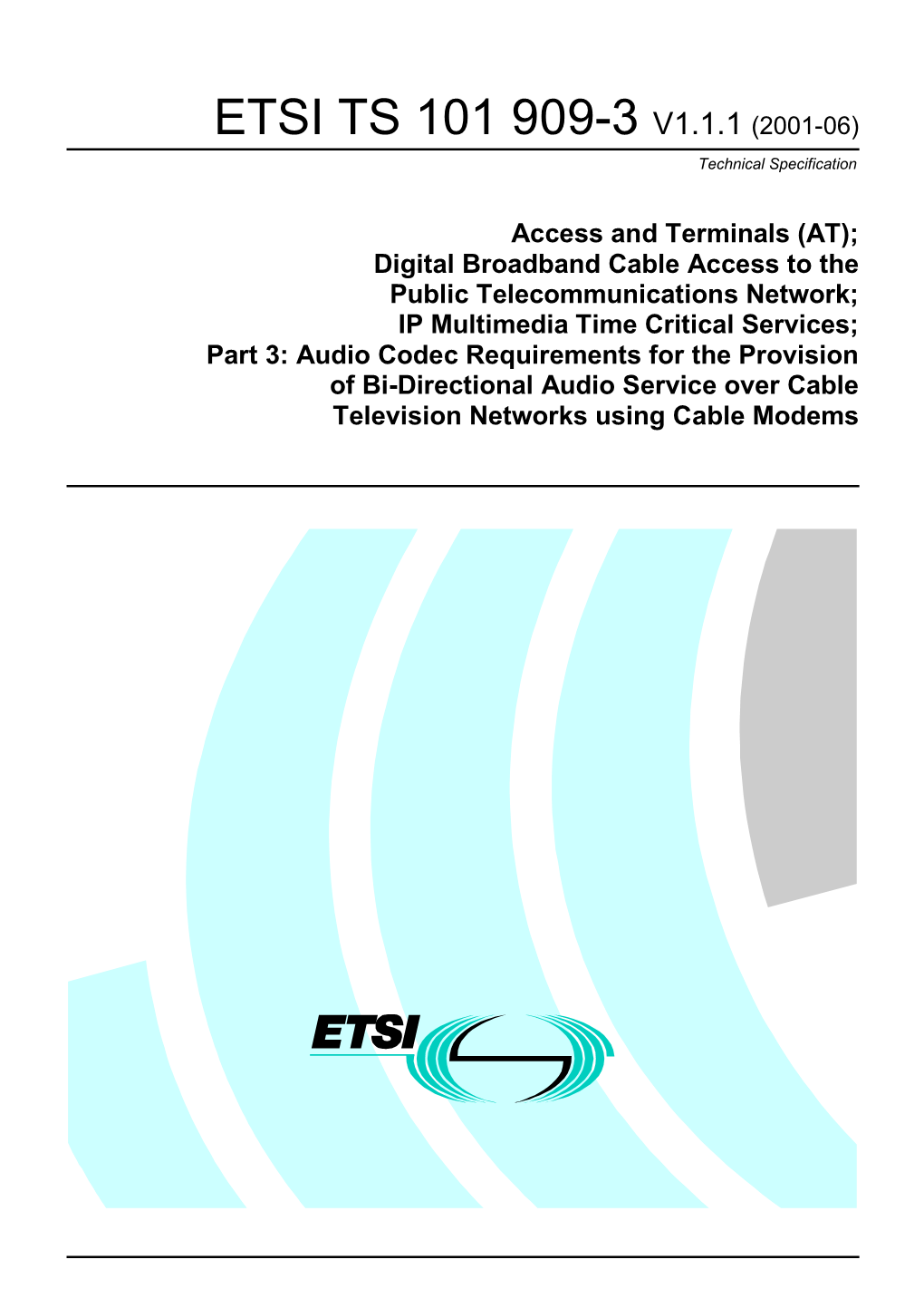 ETSI TS 101 909-3 V1.1.1 (2001-06) Technical Specification