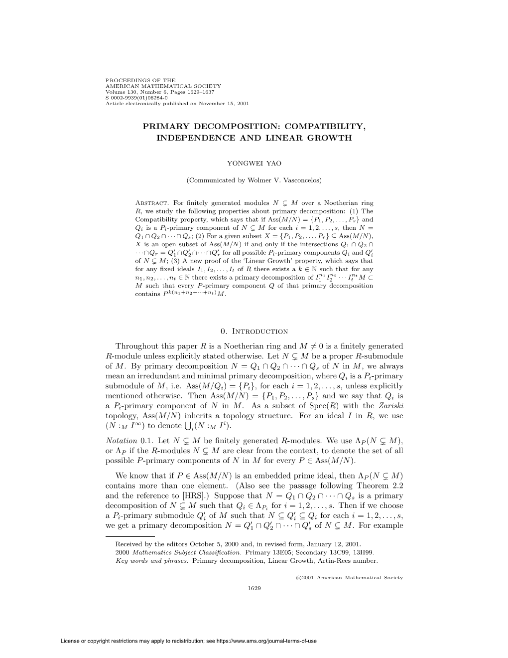 Primary Decomposition: Compatibility, Independence and Linear Growth