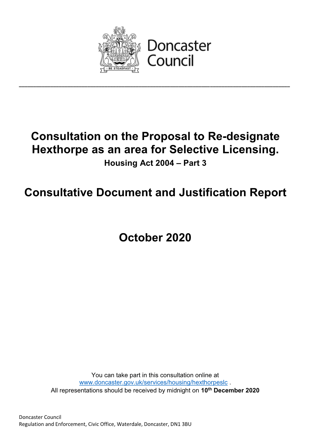 Consultation on the Proposal to Re-Designate Hexthorpe As an Area for Selective Licensing. Consultative Document and Justificati