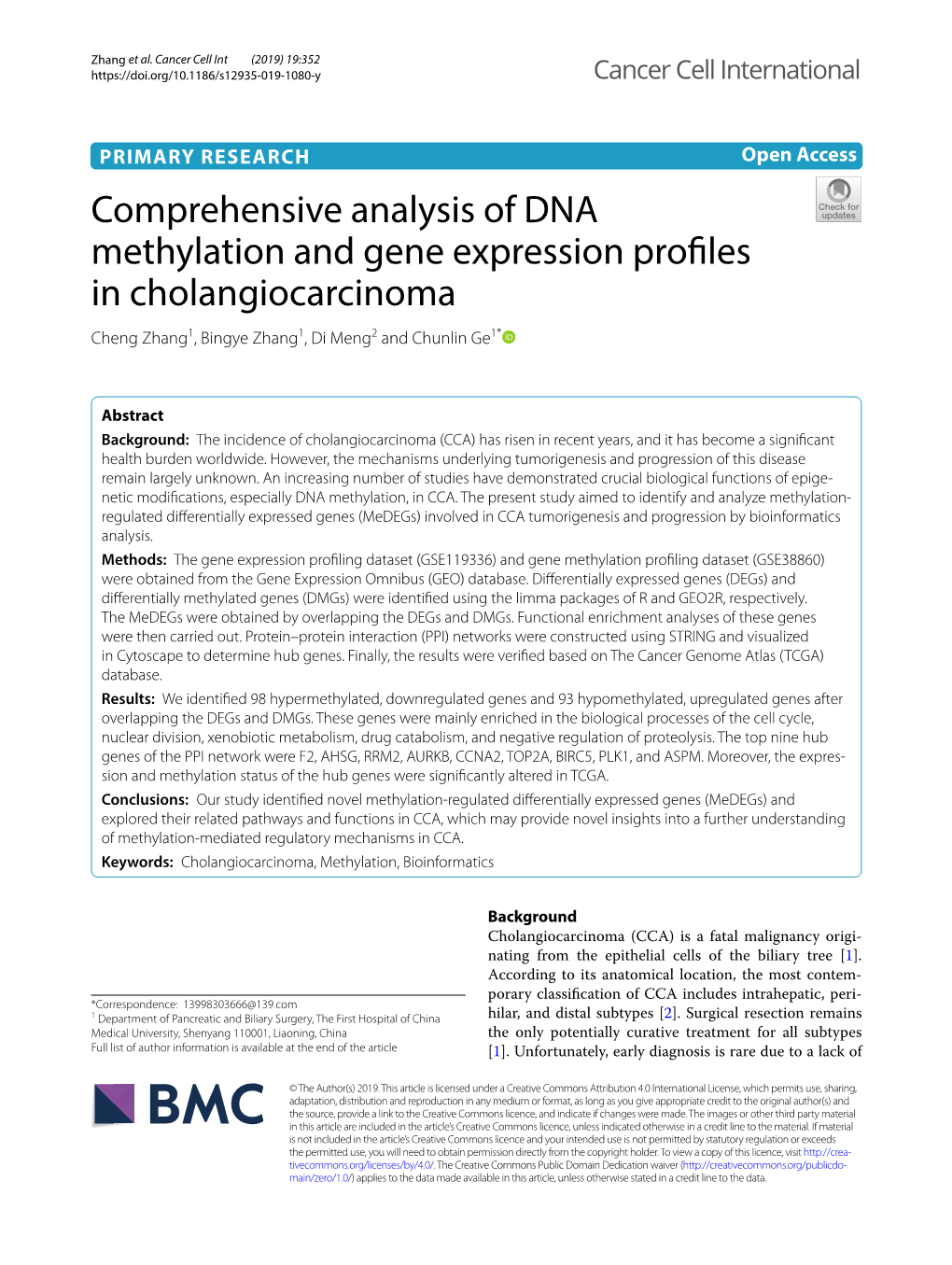 Comprehensive Analysis of DNA Methylation and Gene Expression Profles in Cholangiocarcinoma Cheng Zhang1, Bingye Zhang1, Di Meng2 and Chunlin Ge1*