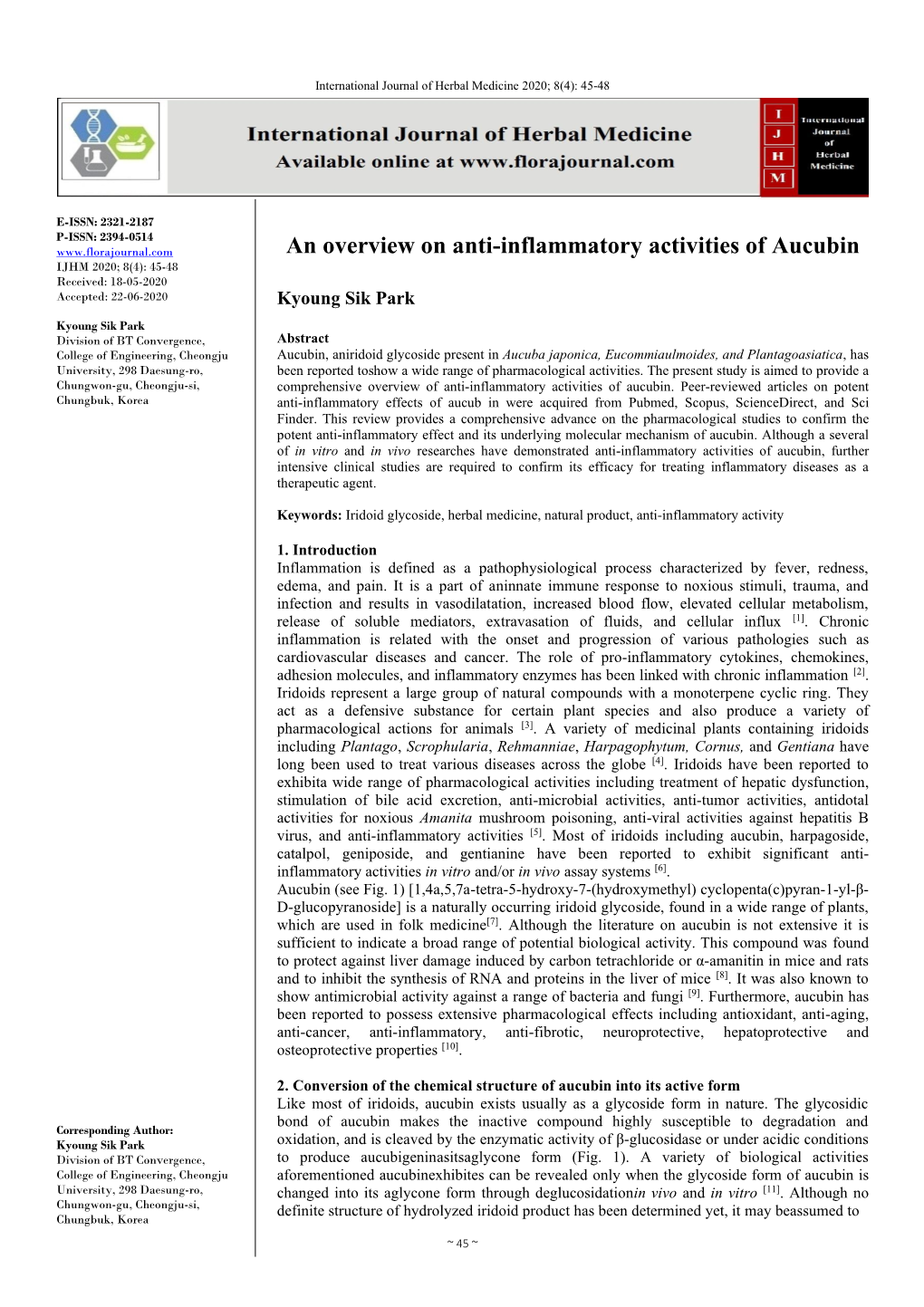 An Overview on Anti-Inflammatory Activities of Aucubin IJHM 2020; 8(4): 45-48 Received: 18-05-2020 Accepted: 22-06-2020 Kyoung Sik Park