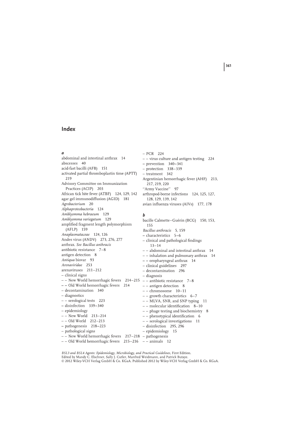 361 Abdominal and Intestinal Anthrax 14 Abscesses 40