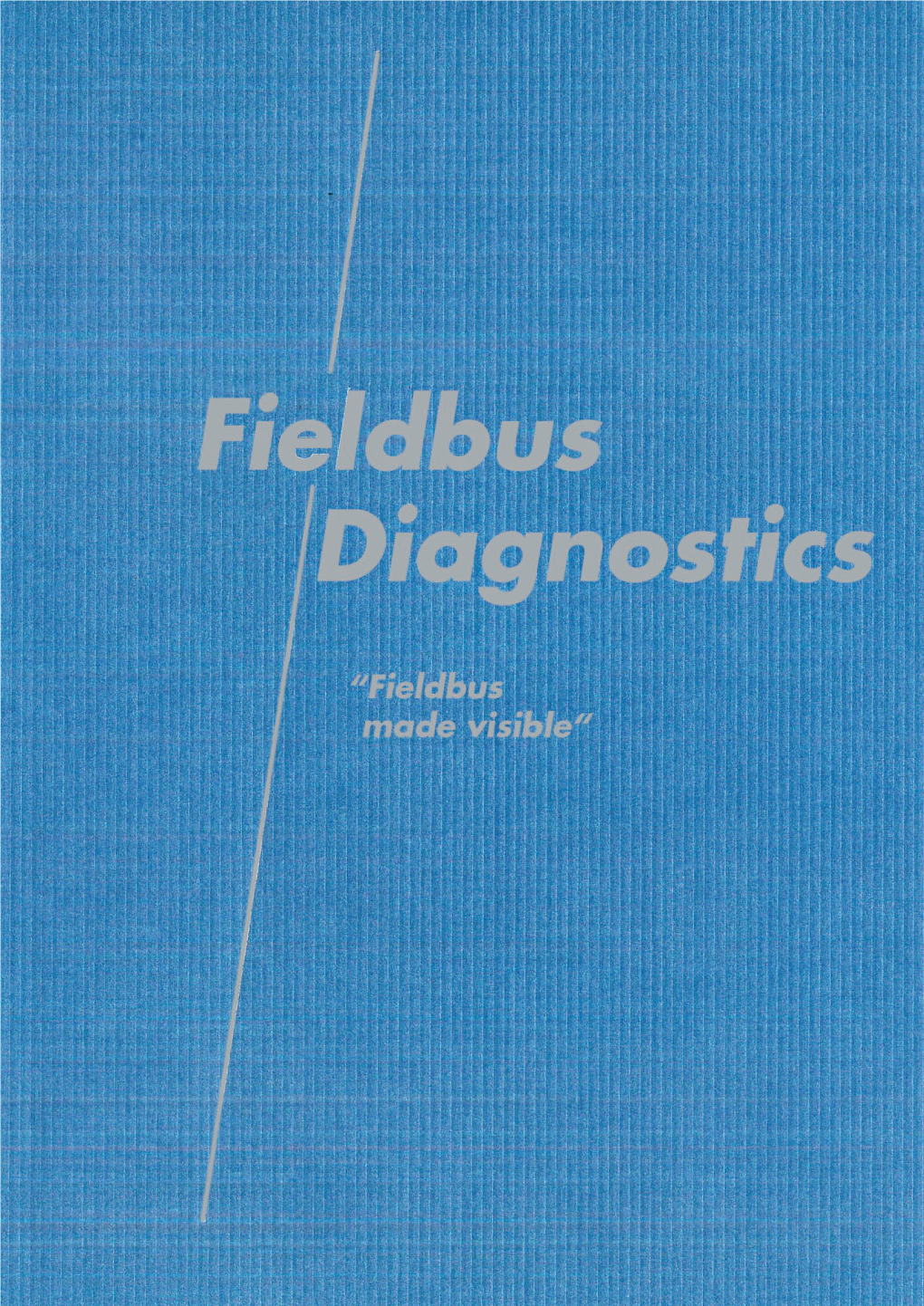 The Fieldbus, the Unknown Entity? Interview with Dipl.-Ing