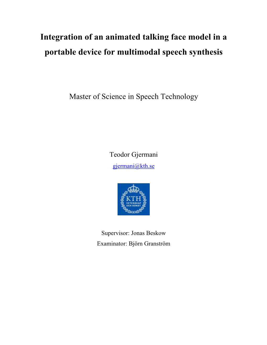 Integration of an Animated Talking Face Model in a Portable Device for Multimodal Speech Synthesis