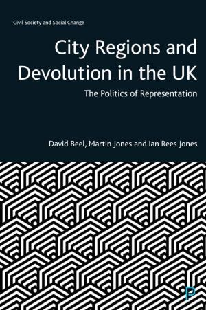 CITY REGIONS and DEVOLUTION in the UK Also Available in the Civil Society and Social Change Series