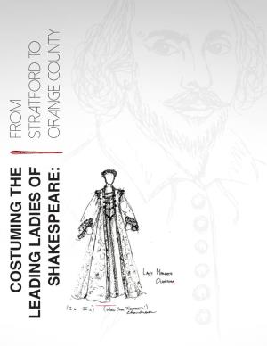 Costuming the Leading Ladies of Shakespeare: from Stratford to Orange County