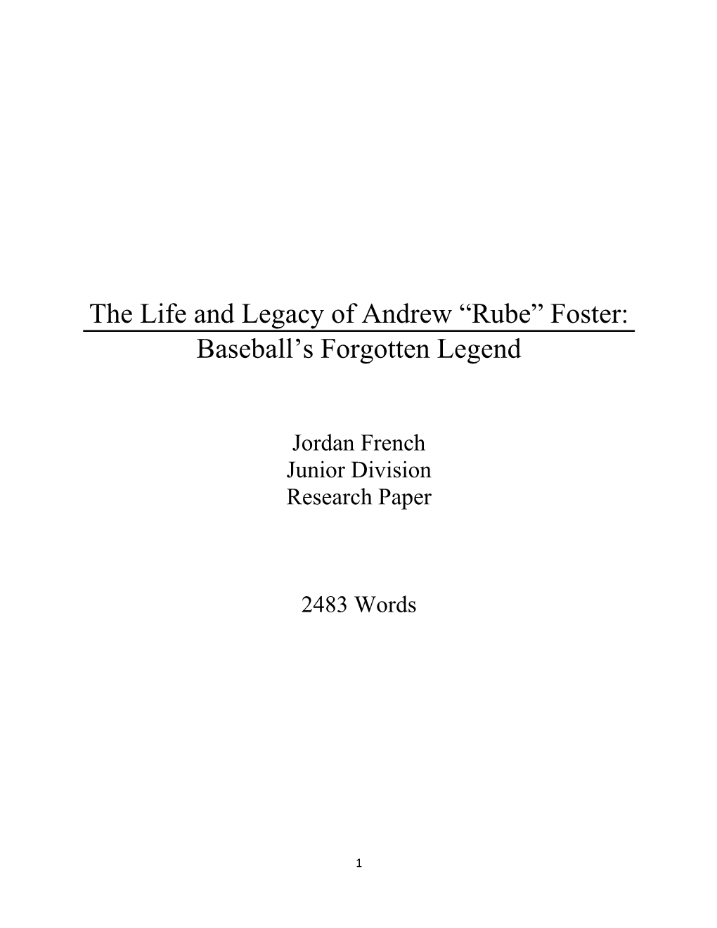 The Life and Legacy of Andrew “Rube” Foster: Baseball's Forgotten