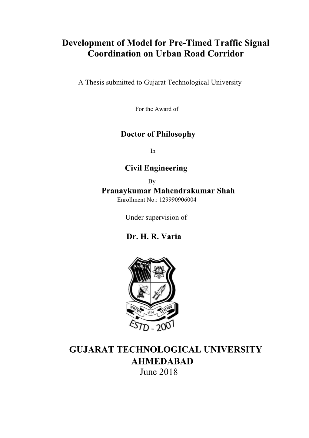 Development of Model for Pre-Timed Traffic Signal Coordination on Urban Road Corridor GUJARAT TECHNOLOGICAL UNIVERSITY AHMEDABAD