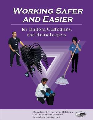 Working Safer and Easier for Janitors, Custodians, and Housekeepers