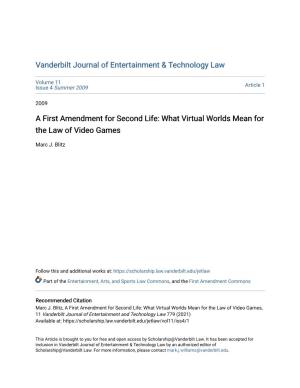 A First Amendment for Second Life: What Virtual Worlds Mean for the Law of Video Games