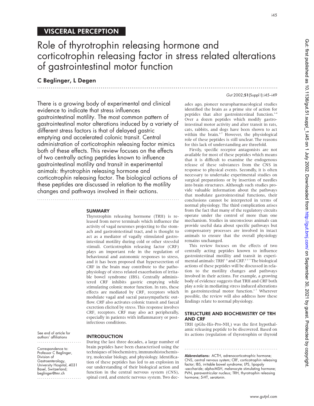 Role of Thyrotrophin Releasing Hormone and Corticotrophin Releasing Factor in Stress Related Alterations of Gastrointestinal Motor Function C Beglinger, L Degen