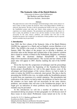 The Syntactic Atlas of the Dutch Dialects a Discussion of Choices in the SAND-Project Sjef Barbiers and Hans Bennis Meertens Institute, Amsterdam