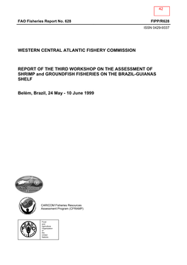 REPORT of the THIRD WORKSHOP on the ASSESSMENT of SHRIMP and GROUNDFISH FISHERIES on the BRAZIL-GUIANAS SHELF