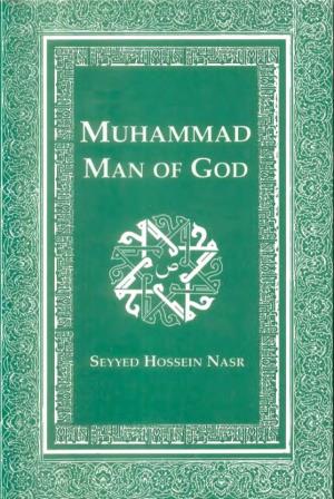 Muhammad Man of God by Seyyed Hossein Nasr