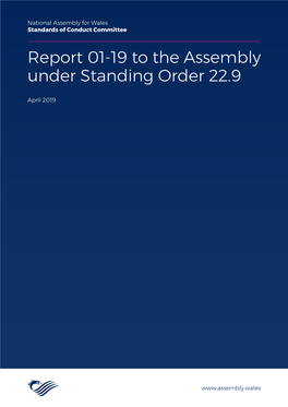 Report 01-19 to the Assembly Under Standing Order 22.9