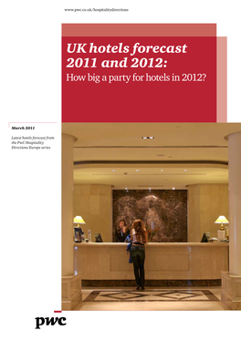 UK Hotels Forecast 2011 and 2012: How Big a Party for Hotels in 2012?