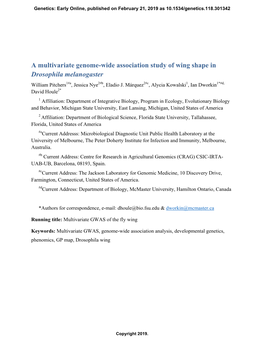 A Multivariate Genome-Wide Association Study of Wing Shape in Drosophila Melanogaster William Pitchers1#A, Jessica Nye2#B, Eladio J