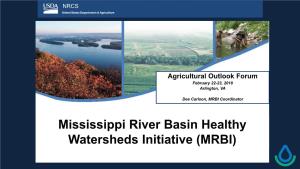 Mississippi River Basin Healthy Watersheds Initiative (MRBI) MRBI