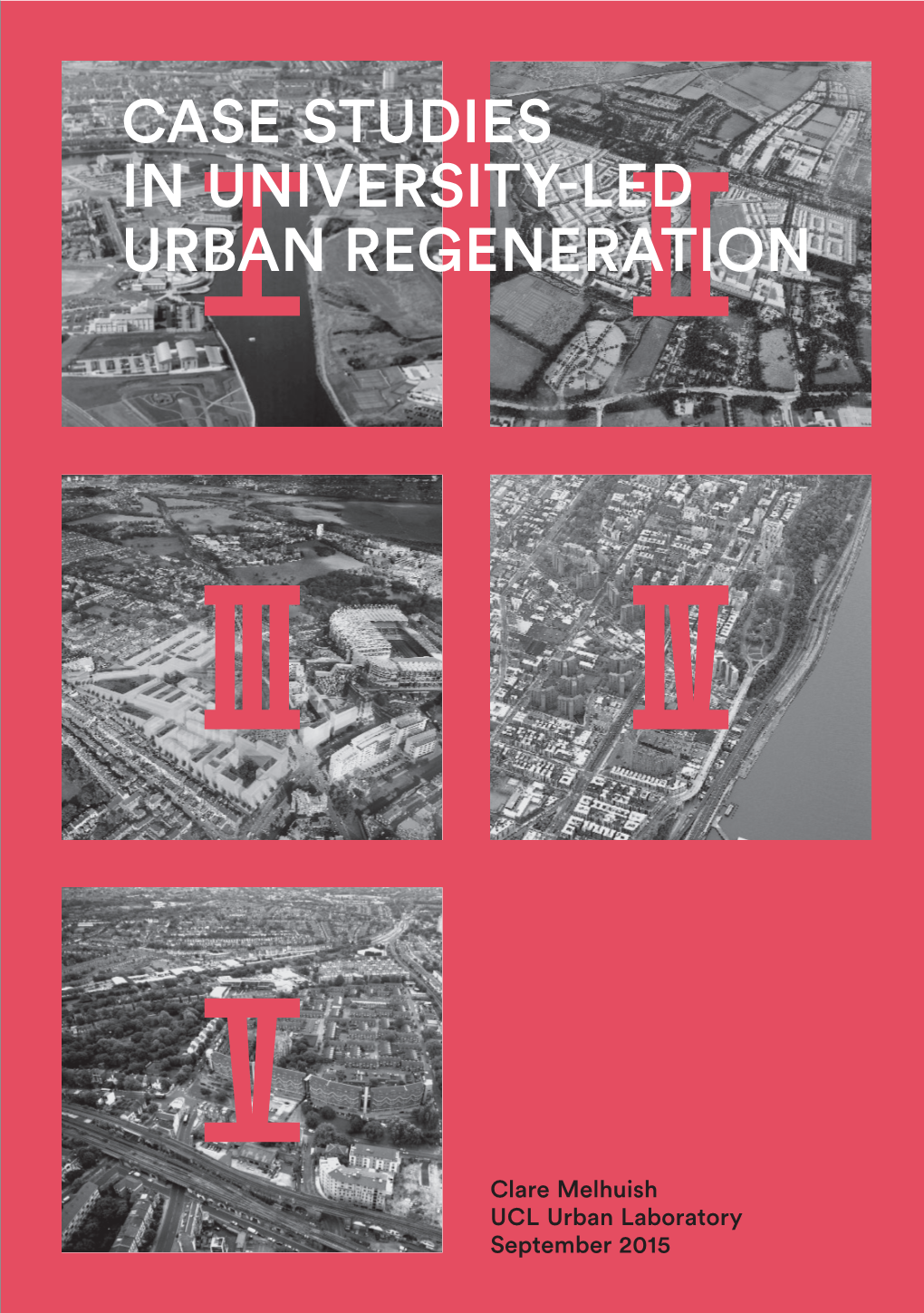 Case Studies in University-Led Urban Regeneration