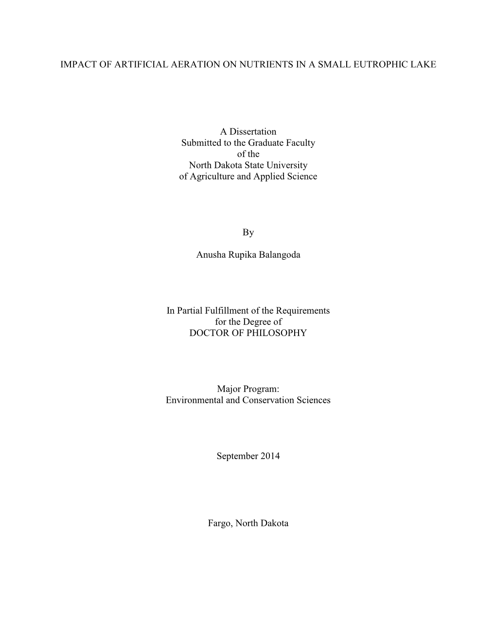 IMPACT of ARTIFICIAL AERATION on NUTRIENTS in a SMALL EUTROPHIC LAKE a Dissertation Submitted to the Graduate Faculty of the No