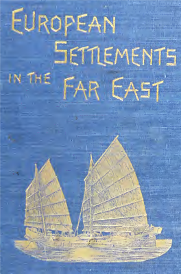 European Settlements in the Far East; China, Japan, Corea, Indo-China