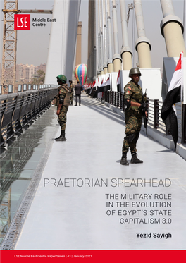 Praetorian Spearhead the Military Role in the Evolution of Egypt’S State Capitalism 3.0