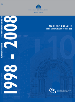 MONTHLY BULLETIN 10Th Anniversary of the ECB a Nni V E Rsar Th 10