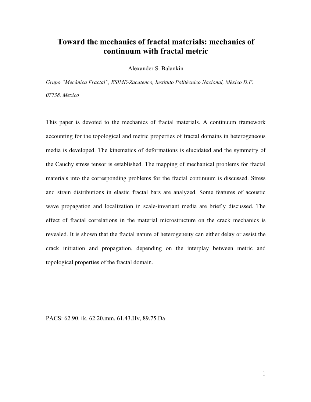 Toward the Mechanics of Fractal Materials: Mechanics of Continuum with Fractal Metric