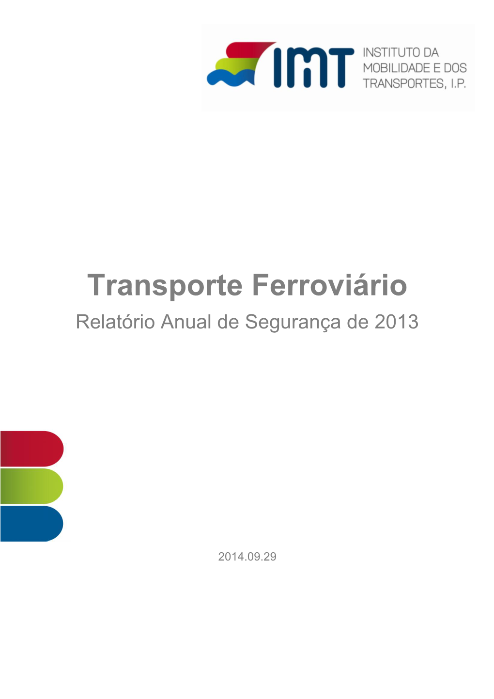 Transporte Ferroviário Relatório Anual De Segurança De 2013