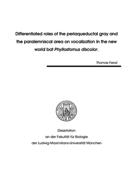 Differentiated Roles of the Periaqueductal Gray and the Paralemniscal Area on Vocalization in the New World Bat Phyllostomus Discolor