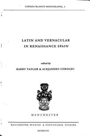 LATIN and VERNACULAR in RENAISSANCE SPAIN Editedby