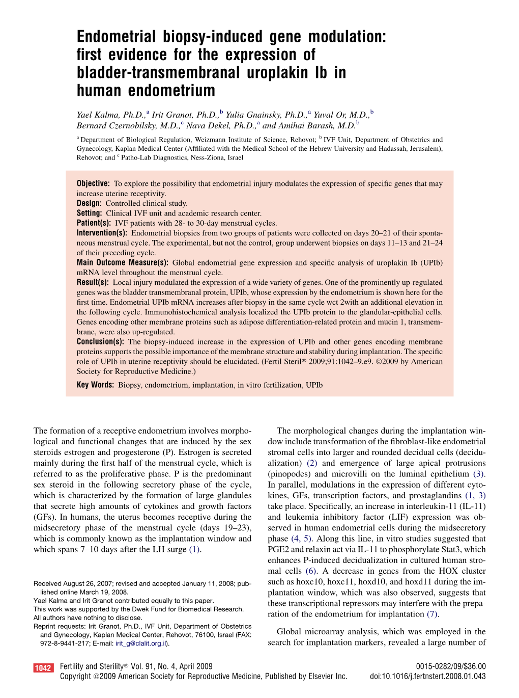 Endometrial Biopsy-Induced Gene Modulation: ﬁrst Evidence for the Expression of Bladder-Transmembranal Uroplakin Ib in Human Endometrium