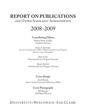 Report on Publications and Other Scholarly Achievements 2008-2009