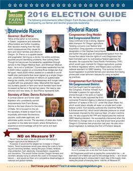 2016 Election Guide the Following Endorsements Reflect Oregon Farm Bureau Public Policy Positions and Were Developed by Our Farmer and Rancher Grassroots Leadership