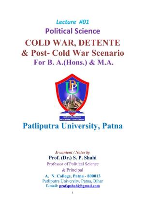 COLD WAR, DETENTE & Post- Cold War Scenario