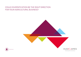 COULD DIVERSIFICATION BE the RIGHT DIRECTION for YOUR AGRICULTURAL BUSINESS? Introduction