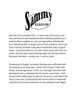 Ask One of His Countless Fans – Or Even One of His Peers, and They Will Tell You That Sammy Kershaw Definitely Qualifies As a Country Music Original