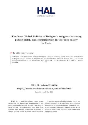 'The New Global Politics of Religion': Religious Harmony, Public Order, and Securitisation in the Post-Colony